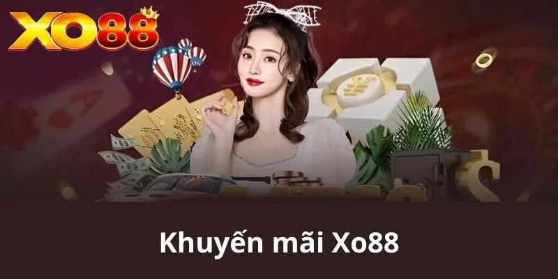 Tận dụng khuyến mãi để tăng vốn khi chơi giải trí Lô Đề XO88 Tận dụng khuyến mãi để tăng vốn khi chơi giải trí Lô Đề XO88