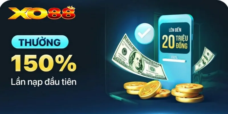Khuyến mãi XO88 thưởng nạp tiền lần đầu tiên dành cho các tân thủ Khuyến mãi XO88 thưởng nạp tiền lần đầu tiên dành cho các tân thủ