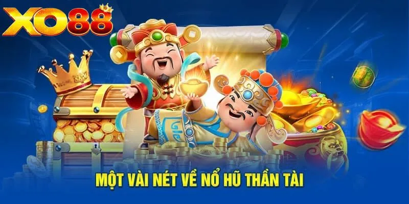 Quay hũ đổi thưởng XO88 - Thần Tài Đến Quay hũ đổi thưởng XO88 - Thần Tài Đến